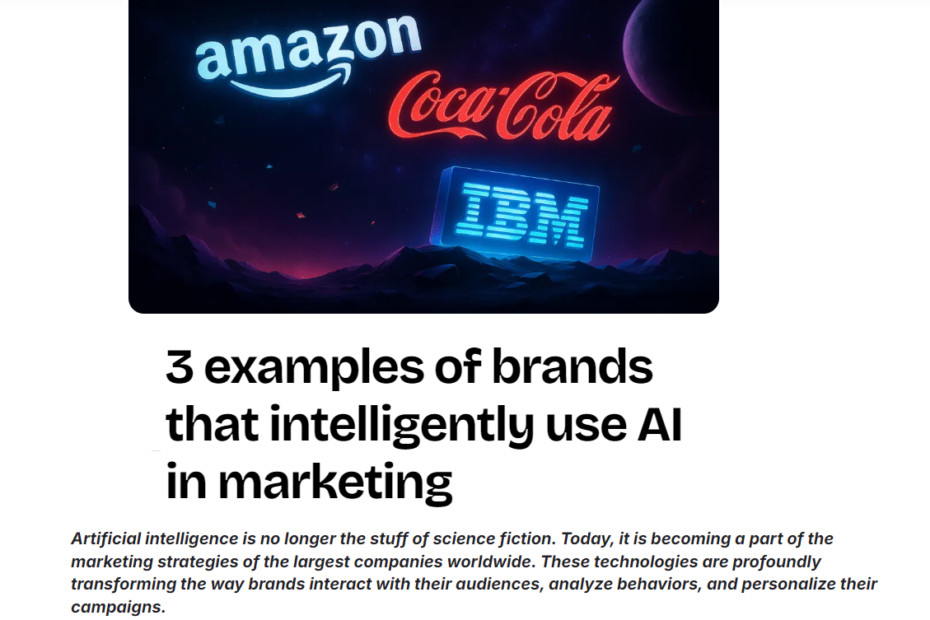 Tre esempi di marchi che utilizzano in modo intelligente l'intelligenza artificiale nel marketing
